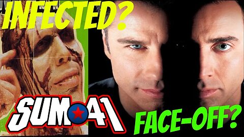 Sum 41 Does This Look INFECTED? FACE OFF