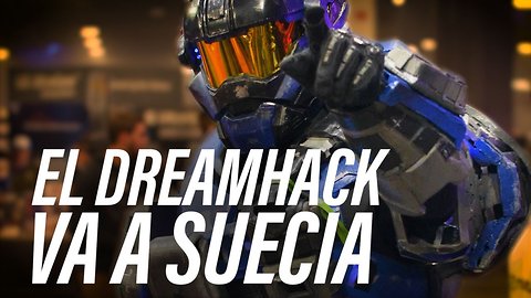 El Dreamhack 2018 se va a Suecia