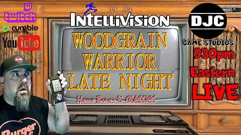 INTELLIVISION - Woodgrain Warrior Late Nite - Live with DJC