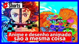 Qual é diferença entre anime e desenho animado #shortsviews