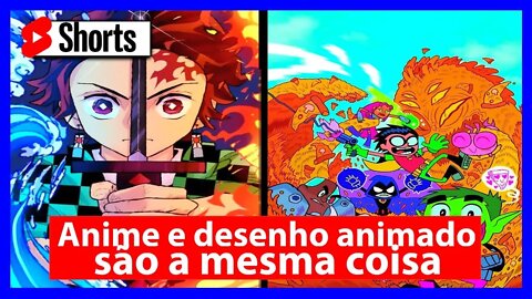 Qual é diferença entre anime e desenho animado #shortsviews