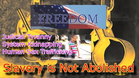 Exposing the truths about Trafficking and Judicial System Tyranny.
