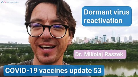 Justin Bieber - Dormant Virus Reactivation - COVID-19 vaccines update 53