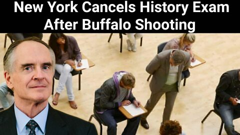 Jared Taylor || New York Cancels History Exam After Buffalo Shooting