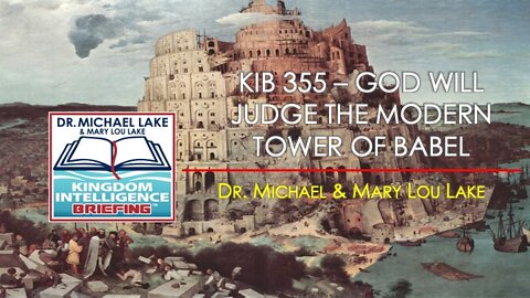 KIB 355 – God Will Judge the Modern Tower of Babel