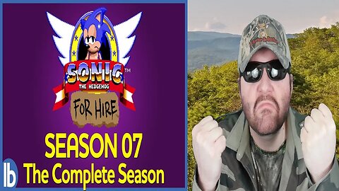 Sonic For Hire - Season 7: The Complete Season (Lowbrow Studios) REACTION!!! (BBT)