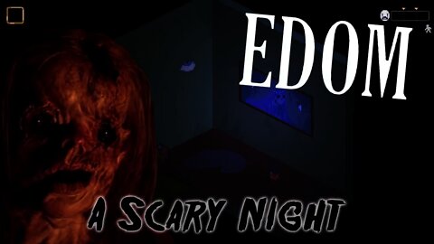 EDOM - A Scary Night