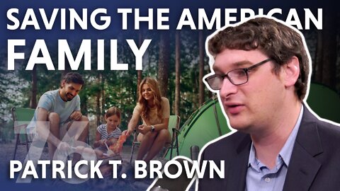 Saving The American Family (feat. Patrick T. Brown)