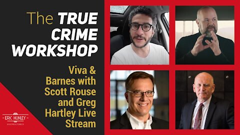 True Crime Workshop with Viva & Barnes and Greg Hartley & Scott Rouse of The Behavior Panel