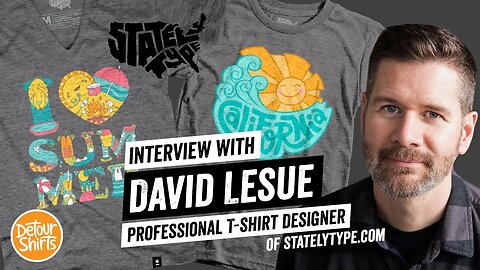 20 Tips with David Lesue who Quit His Corporate Job in 2018 to Start Stately Type a T-shirt Business