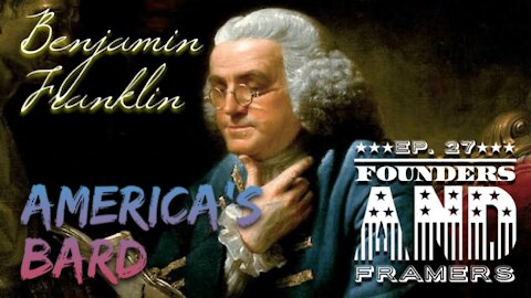 Benjamin Franklin: America's Bard - Episode 27