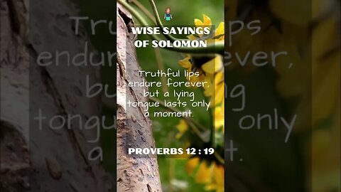 Wise Sayings of Solomon | Proverbs 12:19