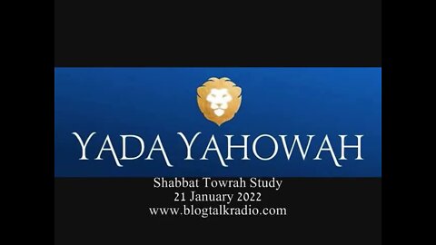 Shabbat Towrah Study 21 January 2022