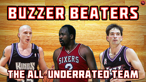 Buzzer Beaters: Most Underrated NBA players of All Time!