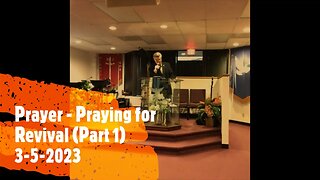 Prayer - Praying for Revival (Part 1)