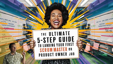 5-Step Guide to Landing Your First Scrum Job