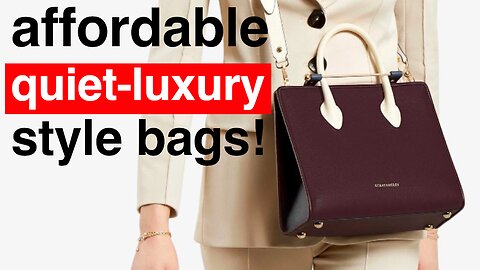 😍 Quiet Luxury Handbags on a Limited Budget (Top 10) 👜