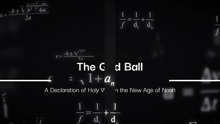 The God Ball - The New Age of Noah - A Declaration of Holy War