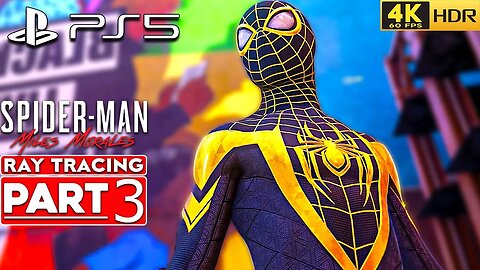 (PS5) SPIDER-MAN MILES MORALES Walkthrough Gameplay Part 3 [4K 60FPS HDR RAY TRACING] No Commentary