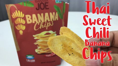 Thai Sweet Chili Banana Chips Snacks by Banana Joe Taste Test