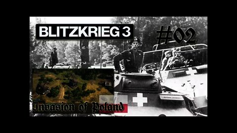Blitzkrieg 3 German Missions 02 - Invasion of Poland