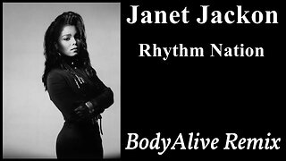 Janet Jackson - Rhythm Nation (BodyAlive Remix) ⭐FULL VERSION ⭐