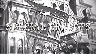 Special Effects & the Secrets Behind Them