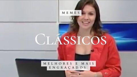 Melhores e mais Engraçados Memes Clássicos