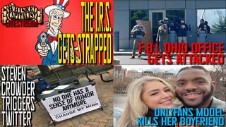FBI Gets Attacked/Steven Crowder Triggers Twitter/IRS Straps Up | The Whiskey Capitalist | 8.12.22