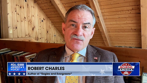 Securing America with Robert Charles (Part 2) | June 3, 2024