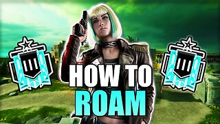 How To Roam In Rainbow Six Siege (2023) - The Ultimate Guide