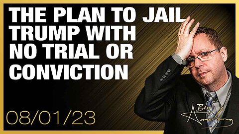 The Ben Armstrong Show | The Plan to Jail Trump With No Trial or Conviction