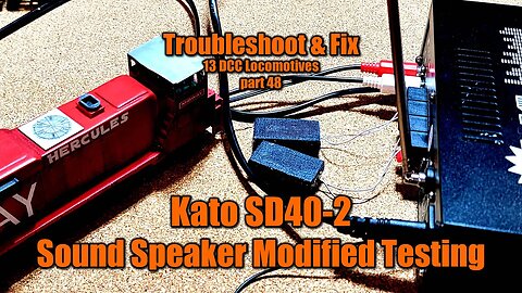 13 FIX 49 HO Scale Kato SD40-2 Modified Speaker Testing