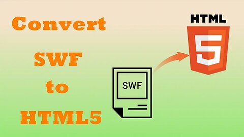 How to Convert SWF to HTML5 Effortlessly?