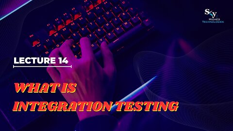 14 What is Integration Testing | Skyhighes | Software Testing