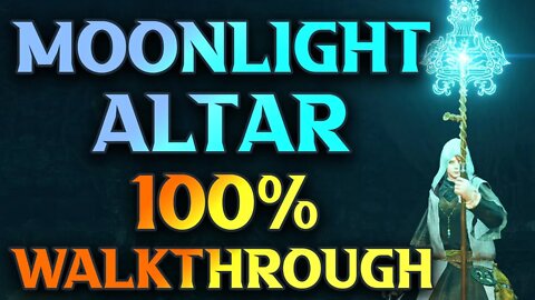 Moonlight Altar - Elden Ring 100% Walkthrough Gameplay Guide Part 89