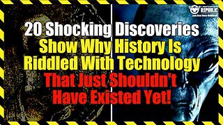 20 SHOCKING Discoveries Show Why History Is Riddled With Technology That Just Shouldn’t Have Existed