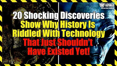 20 SHOCKING Discoveries Show Why History Is Riddled With Technology That Just Shouldn’t Have Existed