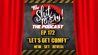 IGSSTS: The Podcast (Ep.172) "Let's Get Comfy" | NEW SET REVEAL