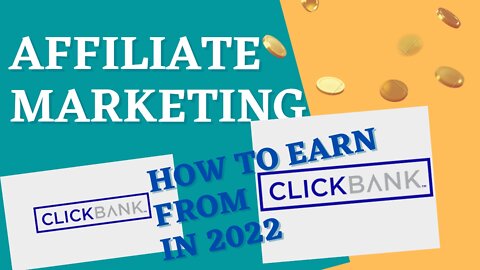 How to earn money from clickbank in 2022.complete tutorial for beginners in 2022 .Part 5