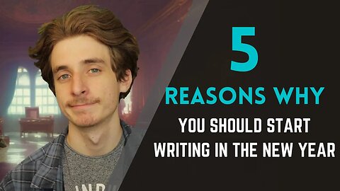 5 Reasons Why You Should Start Writing in the New Year
