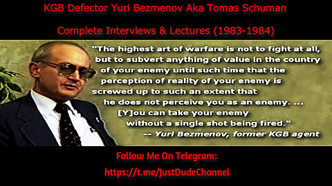 KGB Defector Yuri Bezmenov Aka Tomas Schuman - Complete Interviews & Lectures (1983-1984)