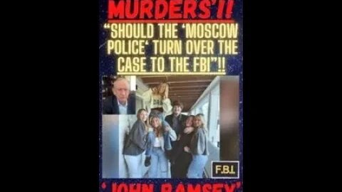 🔎 ‘THE IDAHO STUDENT MURDERS’ ~ “SHOULD THE FBI TAKE OVER THE CASE”? WE ALSO HEAR FROM ‘JOHN RAMSEY’