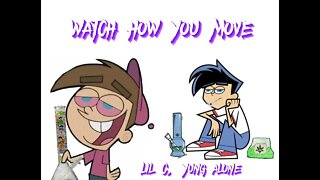 Lil C - Watch How You Move (Ft. Yung Alone) [Audio]