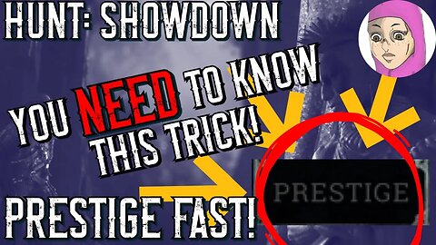 You NEED to know this prestige trick in Hunt: Showdown! Don't miss it before its gone!