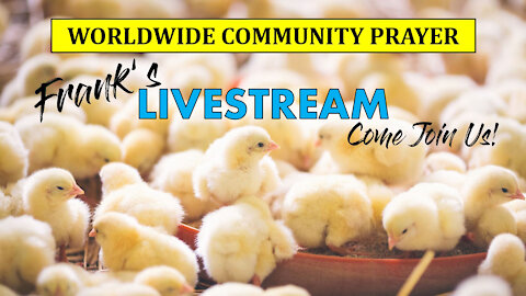 LIVESTREAM - Worldwide Community Prayer on December 18th, 2021