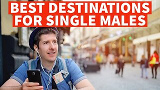 Best Destinations For Single Males
