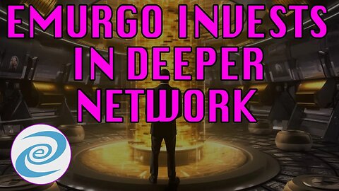 Tier 1 Emurgo Investor - Who Are They and What It Means For Deeper Networks