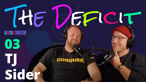 The Deficit EP 3 - TJ Sider