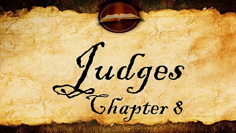 Judges Chapter 8 | KJV Audio (With Text)